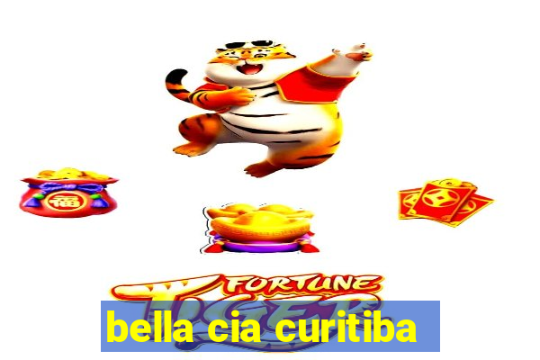 bella cia curitiba